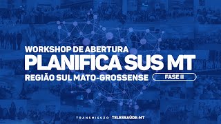 26/10/2021- Workshop de abertura do PlanificaSUS MT - Fase 2