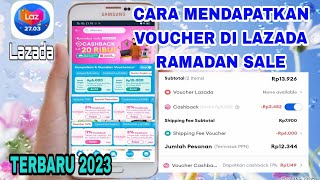 Cara Mendapatkan Voucher Lazada Ramadan Sale 2023