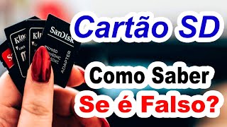 Como saber se cartão de memória sd é falso ou original? Como saber se cartão memória é falso?