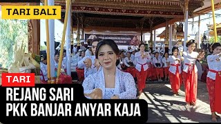 TARI REJANG SARI (PKK BANJAR ANYAR KAJA)