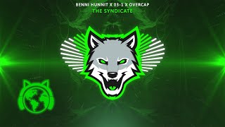 Benni Hunnit X O3-1 X Overcap - The Syndicate