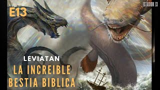 ¿QUE ES EL LEVIATAN? (LA INCREIBLE BESTIA BIBLICA)... #monstruosmarinos