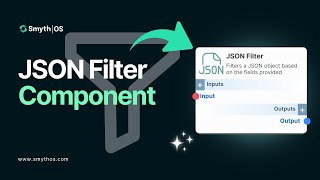 SmythOS - JSON Filter Component