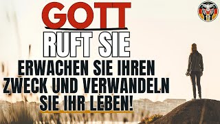 GOTT HAT EINEN PLAN FÜR SIE: ERWACHEN SIE UND VERWANDELN SIE IHR LEBEN! | Weisheit | Inspiration