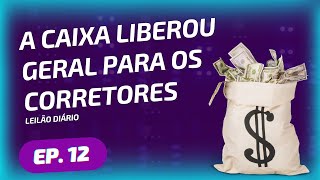 O Leilão da CAIXA Não Será Mais O Mesmo [Leilão Diário Ep. 12]