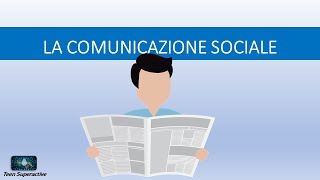 LA COMUNICAZIONE SOCIALE