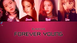 BLACKPINK - FOREVER YOUNG [Legendado | Tradução PT-BR | ROM]