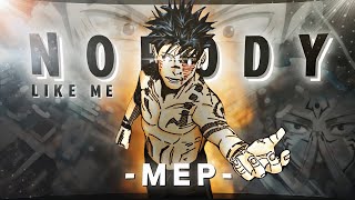 NOBODY LIKE ME - Mep "Badass Editor"🔥[EDIT/AMV] | CapCut!