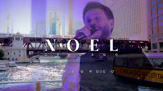 Noel Chicago 2022