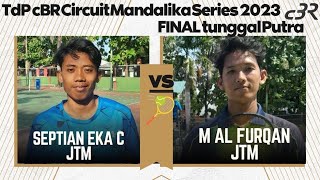 FINAL 2 JATIM  🎾M ALFURQAN vs SEPTIAN eka TdP cBR Circuit Mandalika series 2023