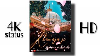 khawaja garib nawaz status | kgn status full screen | qawwali whatsapp status | jumma mubarak status