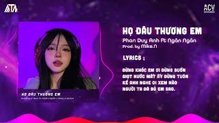 Họ Đâu Thương Em - Phan Duy Anh ft Ngân Ngân「Mike.N Remix」| Audio Lyrics Video