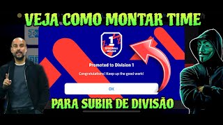 COMO MONTAR TIME PARA SUBIR PARA PRIMEIRA DIVISÃO | MOSTREI OS SEGREDOS QUE USO PARA SUBIR RÁPIDO! 🤫