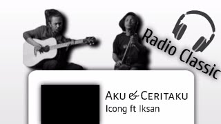 Icong ft Iksan - Aku & Ceritaku | Lirik