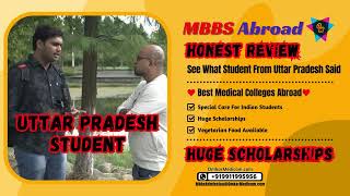 Honest Review of MBBS Abroad Student from Uttar Pradesh in China, Russia, Kazakhstan, Uzbekistan.