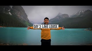 Lake Louise |Day 3-1