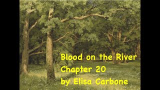 Blood on the River by Elisa Carbone Chapter 20