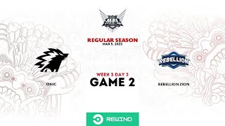 Onic vs Rebellion Zion GAME 2 | MPL ID S11 Week 3 Day 3 | Regular Season