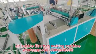 air bubble film bag making machinewhatsapp:+8613868890999