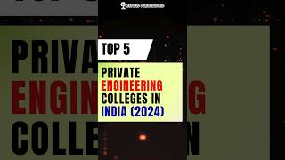 TOP 5 PRIVATE ENGINEERING COLLEGES IN INDIA (2024) | Meiosis Publications | JEE 2025 | JEE Mains |