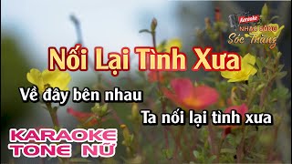 Karaoke Nối Lại Tình Xưa | Tone Nữ | Karaoke Nhạc Sống Sóc Trăng