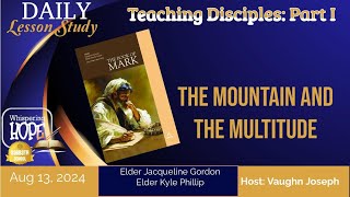 The Mountain and the Multitude | Daily Sabbath School Lesson 7 | Quarter 3 2024