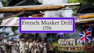 Rev War French Musket Drill! - Ordonnance Du Roi 1776 ft. Le Régiment Bourbonnais