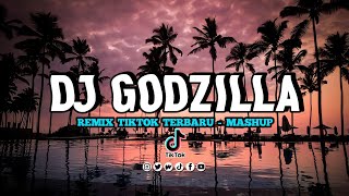 DJ GODZILLA REMIX VIRAL TIKTOK TERBARU I DJ JEDAG JEDUG FULL BASS 2022