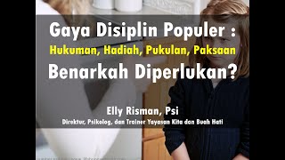 Elly Risman : Gaya Disiplin Populer Full Rekaman (Disiplin dengan Kasih Sayang bag 1)