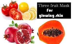 DIY - Three  fruit Face mask for stunning bright Face |