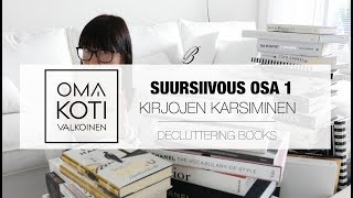 Suursiivous osa 1 - Kirjojen karsimista / Decluttering books