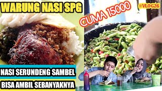 NASI AYAM TERENAK Bandung di WARUNG NASI SPG | CUMA 15000 AMBIL SENDIRI !! WAJIB COBA - VLOG #26