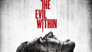 THE EVIL WITHIN