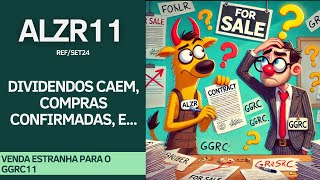 #ALZR11 | COMPRAS CONFIRMADAS E UMA VENDA CONTROVERSA PARA O O #GGRC11