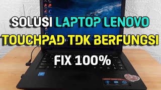 Cara Mengatasi Touchpad Laptop Lenovo Tidak Berfungsi