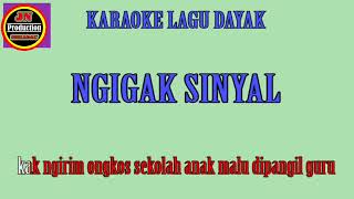 Karaoke Lagu dayak Ngigak Sinyal