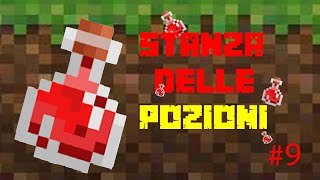 NUOVA STANZA DELLE POZIONI! - #9 -