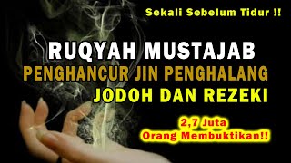 Rasakan Malam Ini, Penghancur Jin Penghalang Jodoh dan Rezeki, Penghambat Datangnya Jodoh