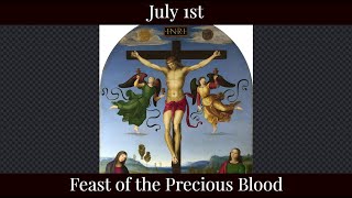 Mon July 1 2024 - Feast of the Precious Blood