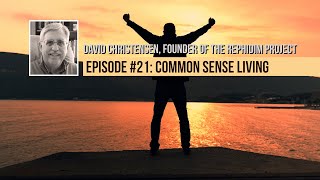 Ecclesiastes: Episode 21 - Common Sense Living