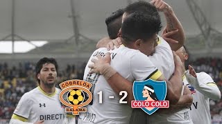 COBRELOA 1 - 2 COLO COLO | 4tos Final | Copa Chile 2016