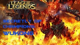 Secretly OP Champions : Wukong