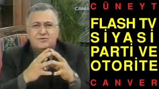 Flash TV - Siyasi Parti ve Otorite