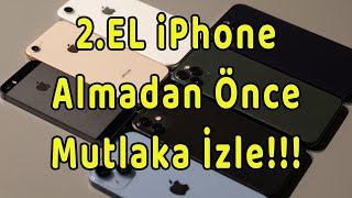 2. El iPhone Alırken Dikkat Edilmesi Gerekenler