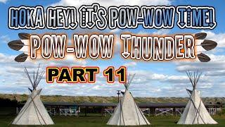 Pow Wow Thunder PART 11