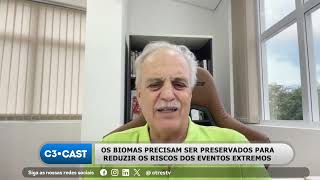 Os biomas precisam sem preservados para reduzir os riscos dos eventos extremos. - Pt.7