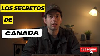 LO QUE NADIE TE CUENTA - Mira este video antes de venir a CANADA (Sin Censura)