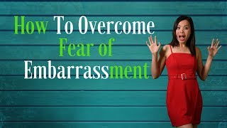 Fear of Embarrassment