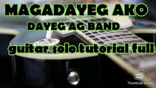 MAGADAYEG AKO - DAYEG AG BAND GUITAR SOLO TUTORIAL FULL