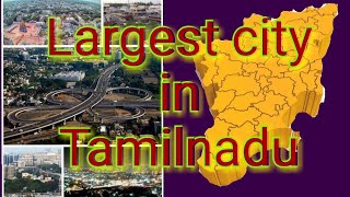 Largest city in Tamilnadu